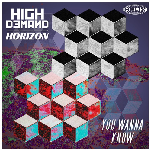 High Demand & Horizon - You Wanna Know ft. Lyle McLoughlin (Horizon Mix) [FREE DOWNLOAD]