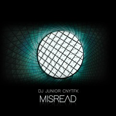 DJ Junior CNYTFK - Misread