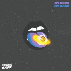 My Neck My Back [FREE DOWNLOAD]