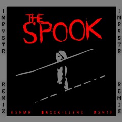 The Spook - Kshmr (ImpostR remix)