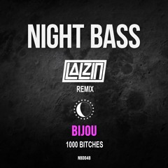 BIJOU - 1000 Bitches (LALZIN Remix)
