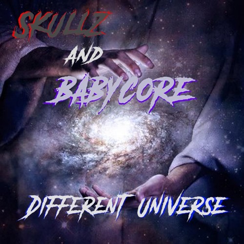 SkullZ&Babycore - Different Universe