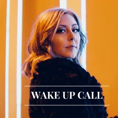 Wake Up Call Ft Alan Longo (Prod A2)