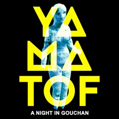 A night in Gouchan