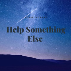 Help Something Else (Clean) -SomeThingElseYT Remix - TheOneAndOnlyRemixer