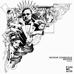 Reinier Zonneveld - Mentor (Original Mix) [Filth on Acid]