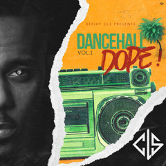 DJ CLS - DANCEHALL DOPE VOL 1