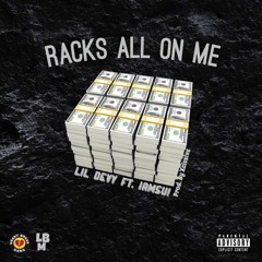 Racks All On Me ft. Iamsu!
