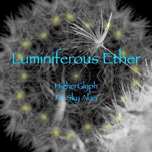 Luminiferous Ether (Featuring Sky Alan)