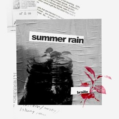 Braille & Poetics - Summer Rain [Free Download]