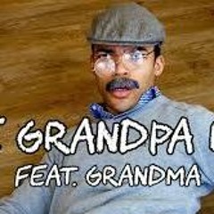 The Grandpa Rap [Feat. Grandma] -Kyle Exum (Song at 2:10)