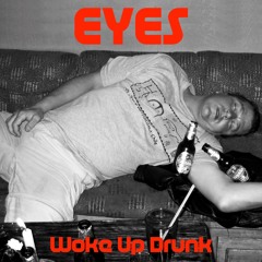 Woke Up Drunk