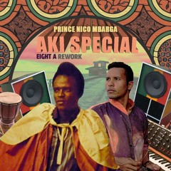 Prince Nico Mbarga Akie Special Eight A Rework