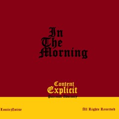 F96, Saiint LaCarl - IN THE MORNING (Explicit)