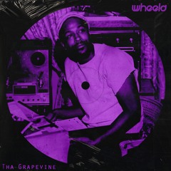 WHEELA - Tha Grapevine