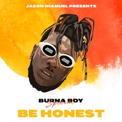Jorja Smith - Be Honest (Ft. Burna Boy) (Jason Imanuel's Riddim Edit)