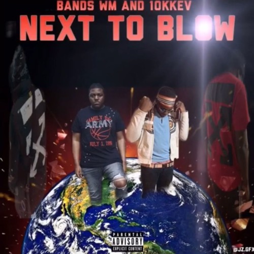 Bands WM X 10kkev - Next To Blow (Intro)