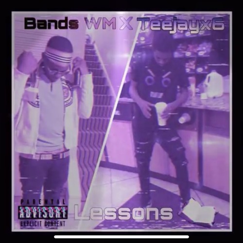 Bands WM X Teejayx6 - Lessons (Official Audio)