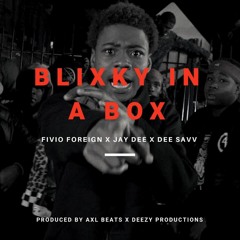 Fivio Foreign x Jay Dee x Dee Savv - Blixky In A Box