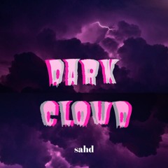 BW Sahd - Dark Cloud