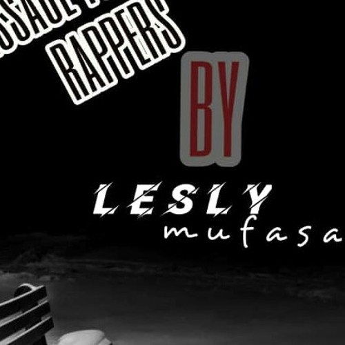 L E S L Y MUFASA X El twakkie vegas -MESSEGE_TO ALL RAPPERS(freestyle)