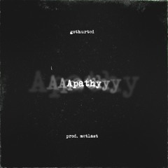 apathy [prod. metlast]