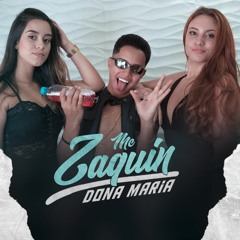 MC Zaquin - Dona Maria