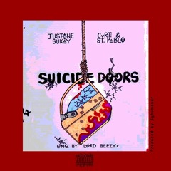 JustOne Sukay - SUICIDE DOORS Ft Cvrtxllo & St. Pablo DROPOUTS