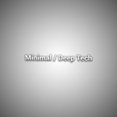 09 - Minimal / Deep Tech