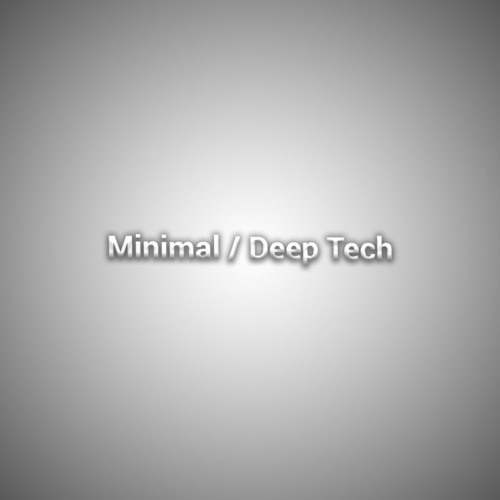 09 - Minimal / Deep Tech
