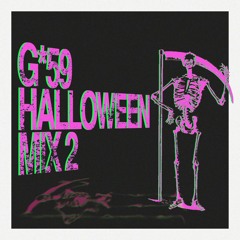 [NEW MIX OUT] G*59 Halloween Mixtape 2