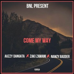 Zakky X Auzzy X Namzzy-Come My Way