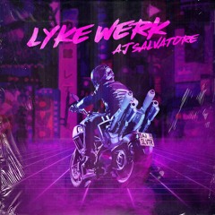 AJ Salvatore - Lyke Werk