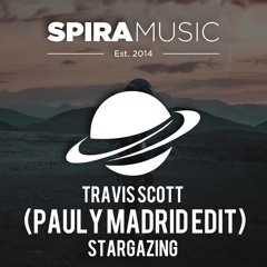 Travis Scott - STARGAZING (Pauly Madrid Edit) [Free Download]