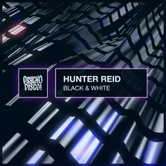 Hunter Reid - Black & White