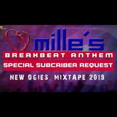 Mille's Anthem    OGIES MIXTAPE 2019