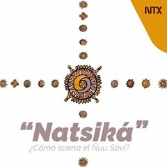 Litoral: Ñuu Savi "La lengua de la lluvia"