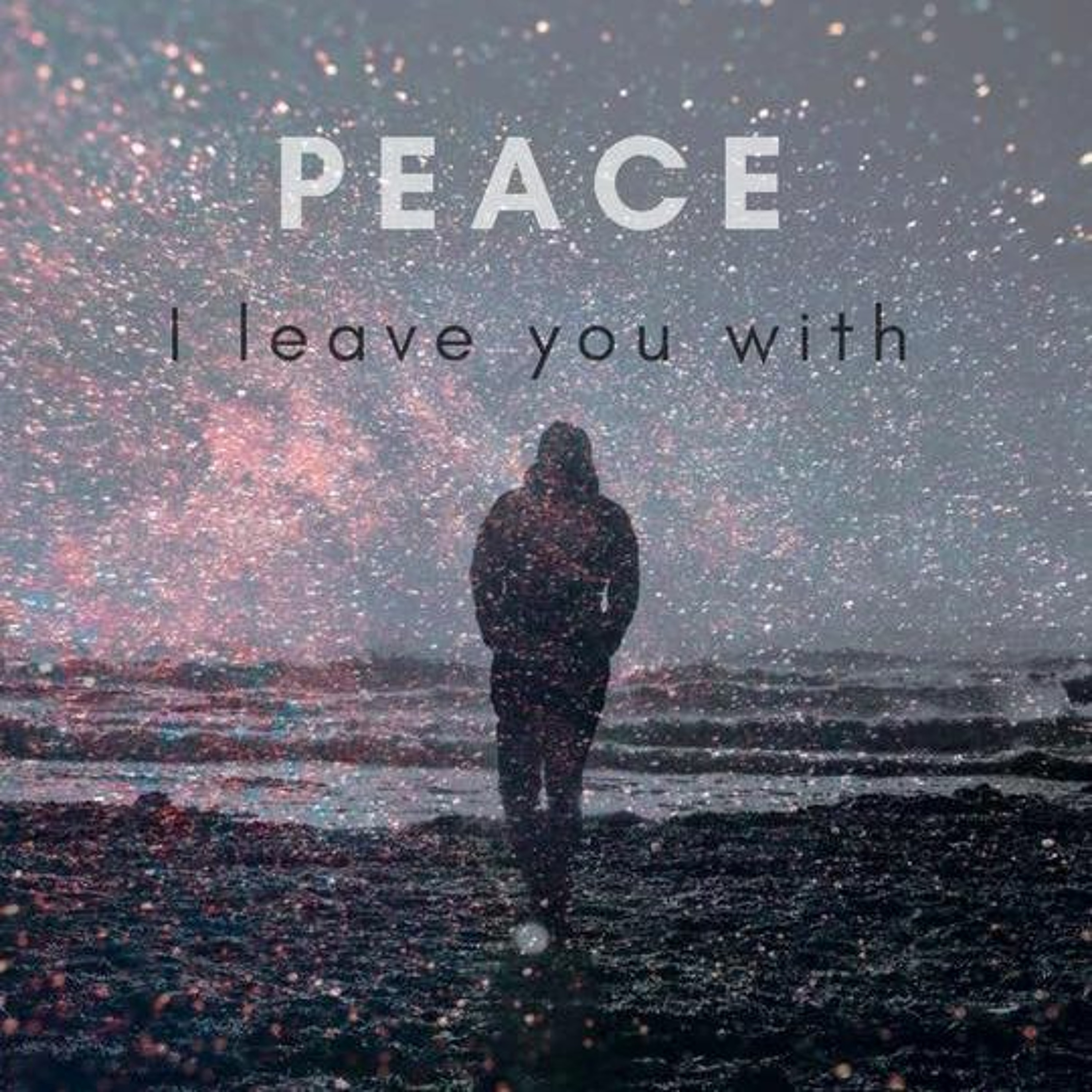 "Peace I leave with you" (10-20-19) episode artwork