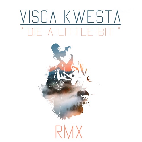 Tinashe - Die A Little Bit (VISCA KWESTA Remix)
