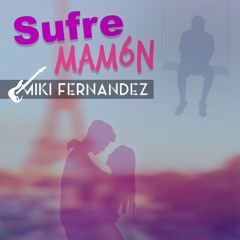 SUFRE MAMÓN