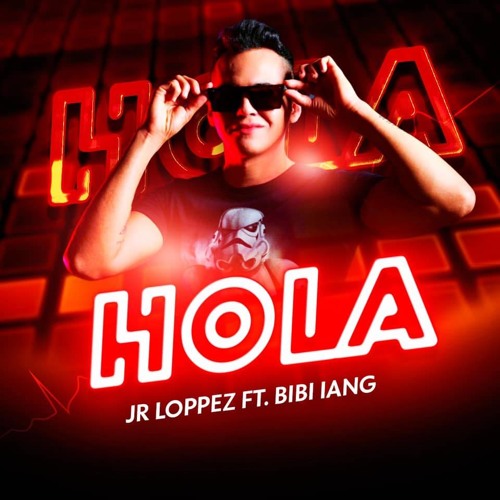 Jr Loppez Ft. Bibi Iang - Hola (Original Mix)