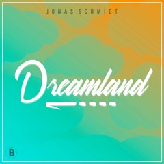 Jonas Schmidt - Dreamland (FREE DOWNLOAD)