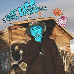 I HATE BASS Vol. 2