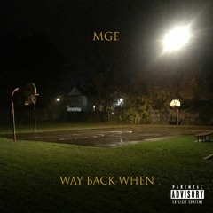 MGE- Way Back When