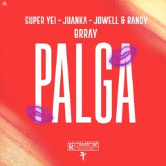 Palga, Súper yei, Juanka, Brray, Jowell & Randy