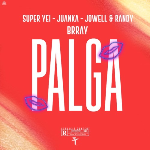 Palga, Súper yei, Juanka, Brray, Jowell & Randy