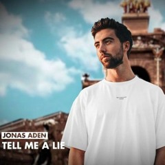 Jonas Aden - Tell Me A Lie (Digex Remix)