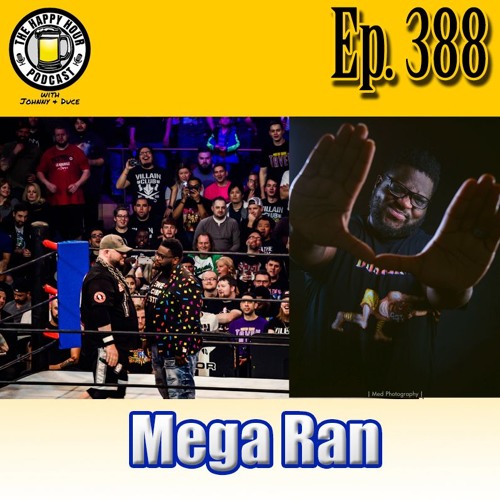 Episode 388 - Mega Ran