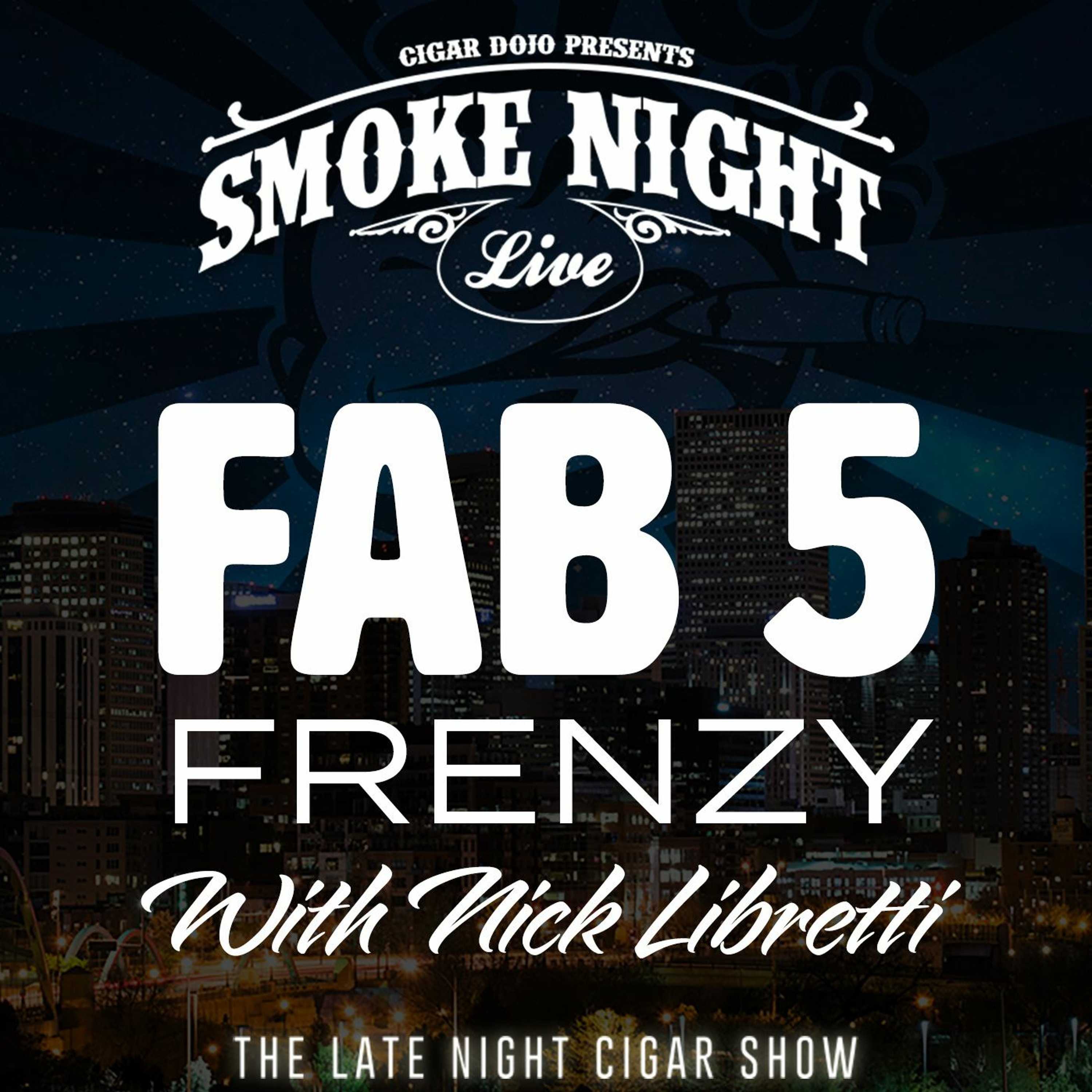 Smoke Night LIVE - Cigar Dojo