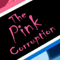 Till it's Over - The Pink Corruption